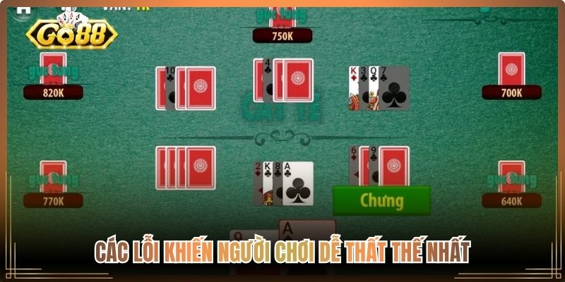 Catte Go88 – Nguyên Nhân Dễ Thua Và Cách Chơi Hiệu Quả 3 Các lỗi khiến người chơi dễ thất thế nhất