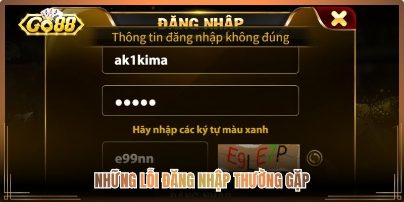 Đăng Nhập Go88 Nhanh Chóng – Hướng Dẫn Chi Tiết Từ A-Z 2 Những lỗi đăng nhập thường gặp