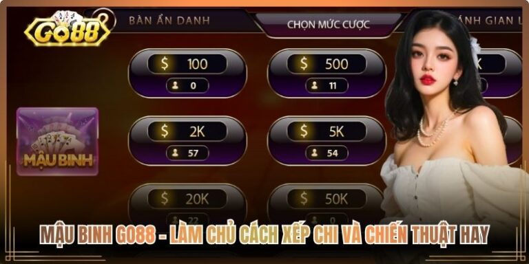 Mậu Binh Go88 - Làm Chủ Cách Xếp Chi Và Chiến Thuật Hay 10 Mậu Binh Go88