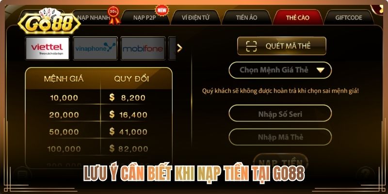 Nạp tiền Go88 – Hướng Dẫn Nhanh Chóng An Toàn Tuyệt Đối 3 Lưu ý cần biết khi nạp tiền tại Go88
