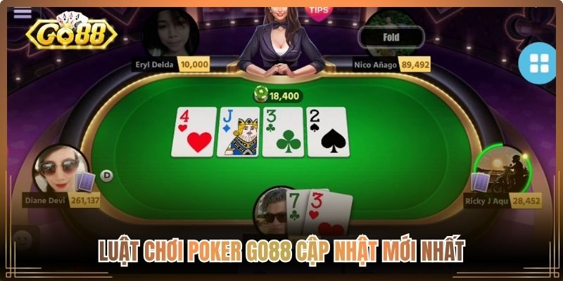 Luật chơi Poker Go88 cập nhật mới nhất

