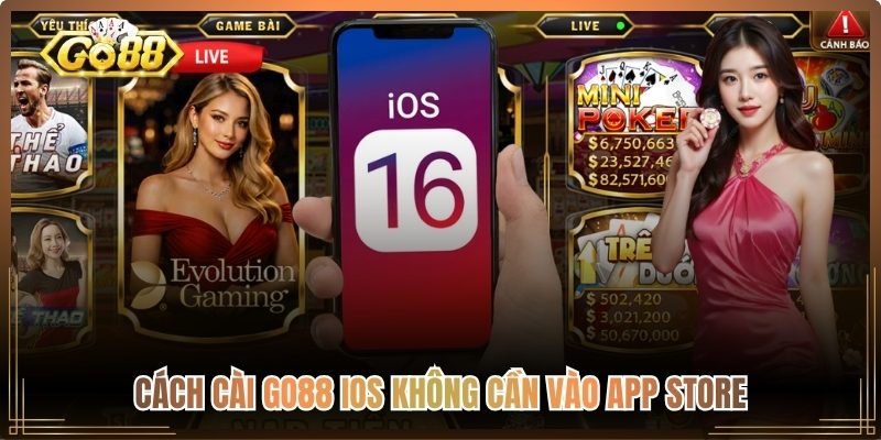 Cách cài Go88 iOS không cần vào App Store